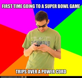 First time going to a super bowl game, trips over a power cord