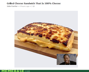 Yo dawg, I heard you liked cheese