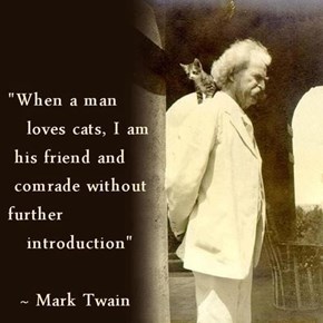 Mark Twain: Novelist, Comedian, Cat Person