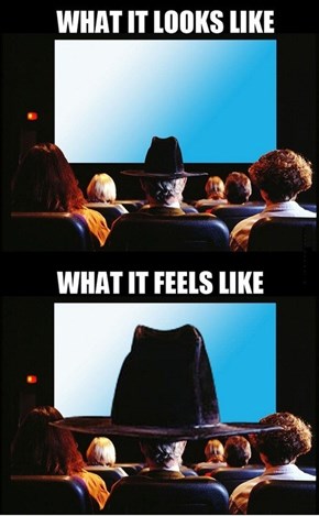 Who Wears a Hat to the Movies?!
