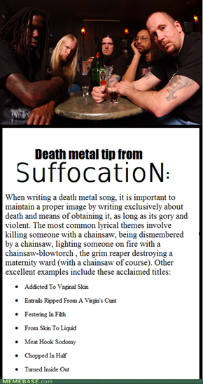 Death metal tip from Suffocation.