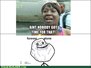 I always do.