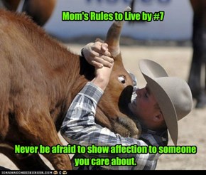 Mom's Rules to Live by #7