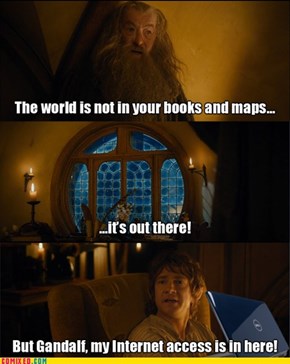 I Doubt the Lonely Mountain Has WIFI
