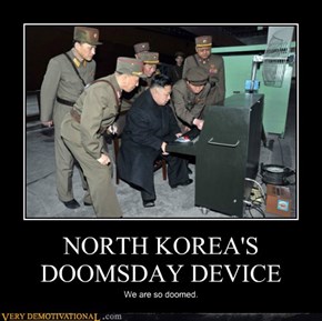 NORTH KOREA'S DOOMSDAY DEVICE
