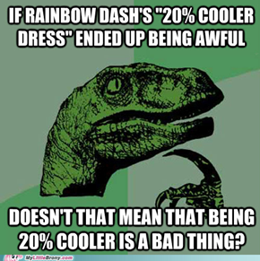 I don't think I want to be "cooler" anymore...