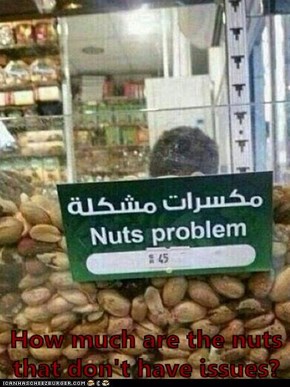 How much are the nuts that don't have issues?