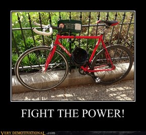 FIGHT THE POWER!