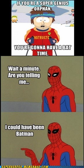 Exactly What We're Telling You, Spidey