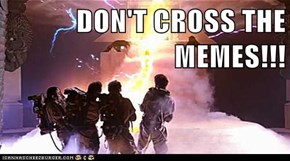DON'T CROSS THE MEMES!!!