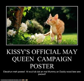 KISSY'S OFFICIAL MAY QUEEN  CAMPAIGN POSTER