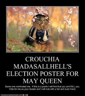 CROUCHIA MADASALLHELL'S ELECTION POSTER FOR MAY QUEEN