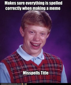 Bad Luck Brain