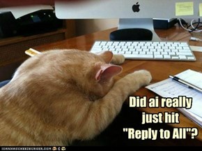 Did ai really just hit  "Reply to All"?