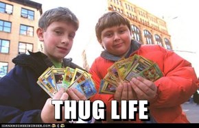 THUG LIFE