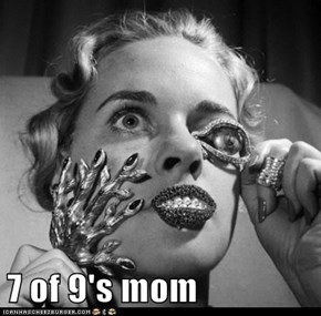 7 of 9's mom
