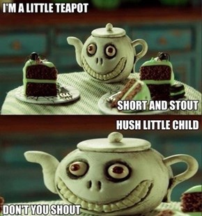 The Evil Little Teapot