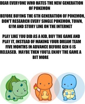 Play Pokémon, Have Fun, and Enjoy the Experience