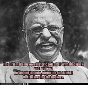 Theodore "Bender" Roosevelt approves!