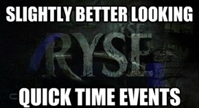 All You Need to Know About Ryse