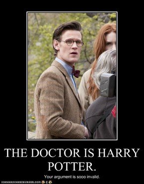THE DOCTOR IS HARRY POTTER.