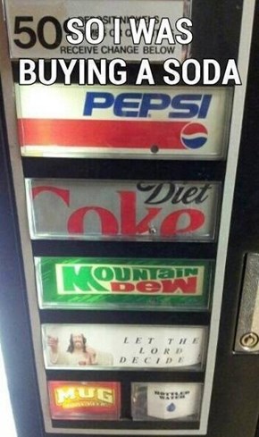 Praise be to the Carbonation!