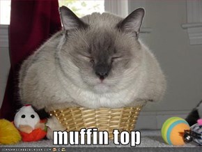 muffin top
