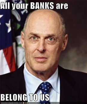 All your BANKS are  BELONG TO US
