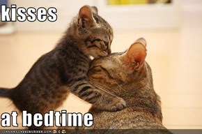 kisses   at bedtime