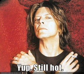 Yup. Still hot.