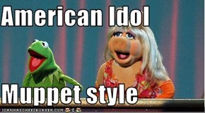 American Idol  Muppet style