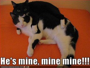 He's mine, mine mine!!!!