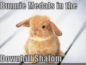 Bunnie Medals in the   Downhill Shalom