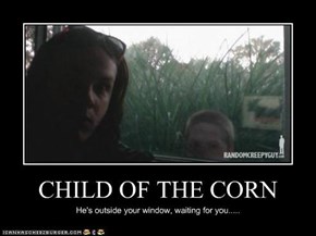 CHILD OF THE CORN