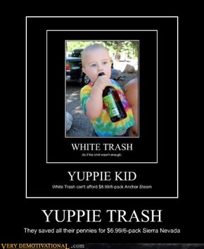 YUPPIE TRASH