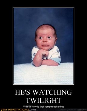 HE'S WATCHING TWILIGHT