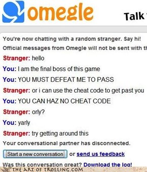 The final boss of omegle