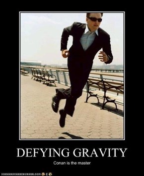 DEFYING GRAVITY