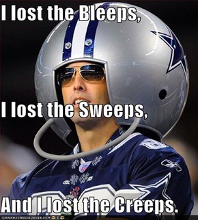 I lost the Bleeps, I lost the Sweeps, And I lost the Creeps.