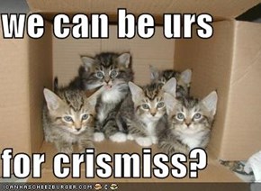 we can be urs   for crismiss?