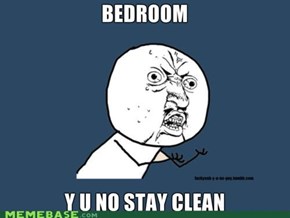 Y U NO Bedroom