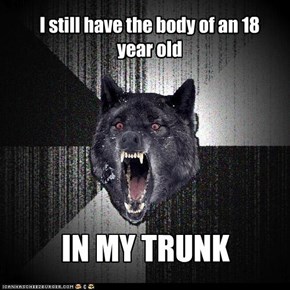 Insanity Wolf: 18 year old ody