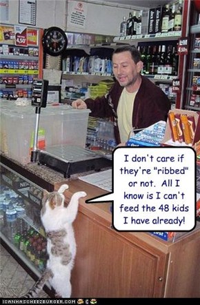 I don't care if they're "ribbed" or not.  All I know is I can't feed the 48 kids I have already!
