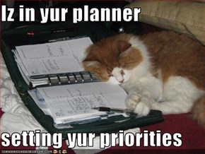Iz in yur planner  setting yur priorities