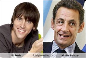 Ed Petrie Totally Looks Like Nicolas Sarkozy