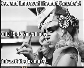 New and Improved Themed Yamaka's! Only 19.95 so call now... But wait theres more...