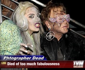 Phtographer Dead - Died of too much fabulousness