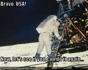 Bravo, USA!  Now, let's see if you can do it again...