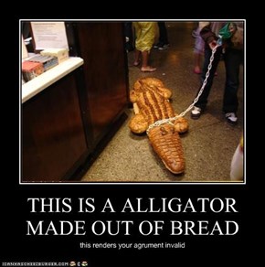 THIS IS A ALLIGATOR MADE OUT OF BREAD