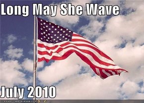 Long May She Wave  July 2010